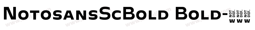 NotosansScBold Bold字体转换